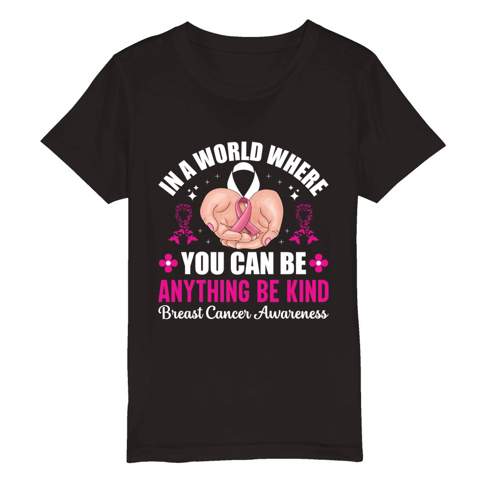 In a world where you can be anything be kind breast cancer awareness Organic Kids Crewneck T-shirt