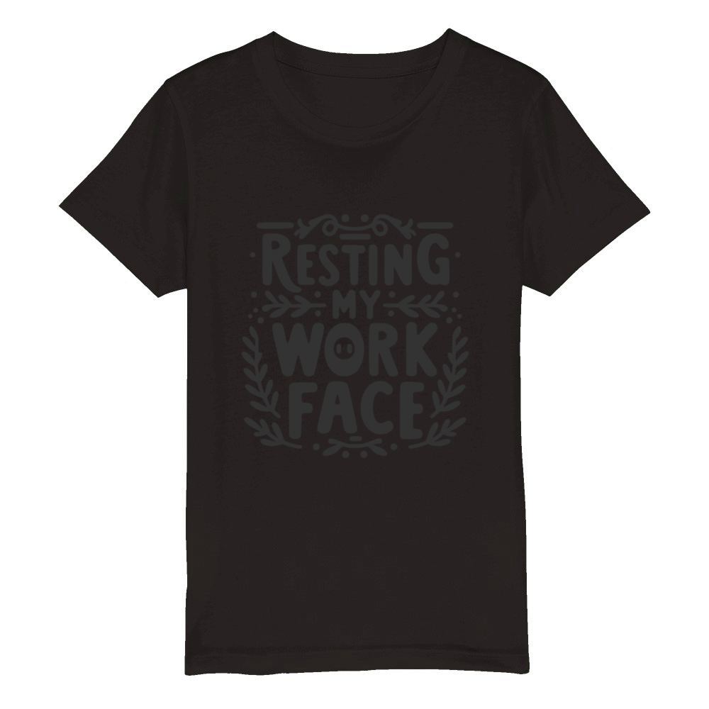 Resting My Work Face Organic Kids Crewneck T-shirt