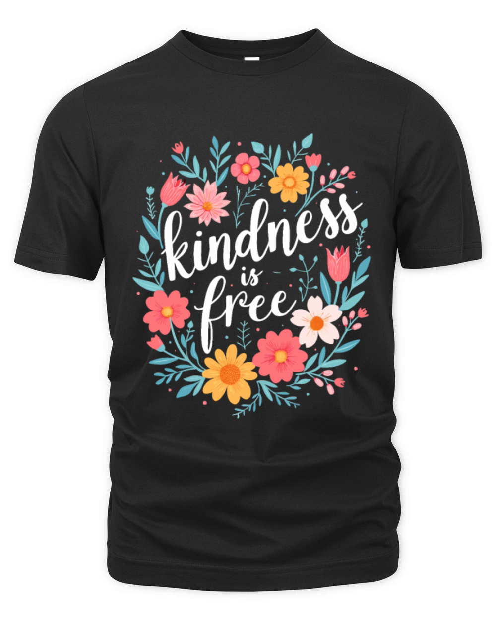 Kindness Is Free Inspirational Motivational Quote Organic Unisex T-shirt