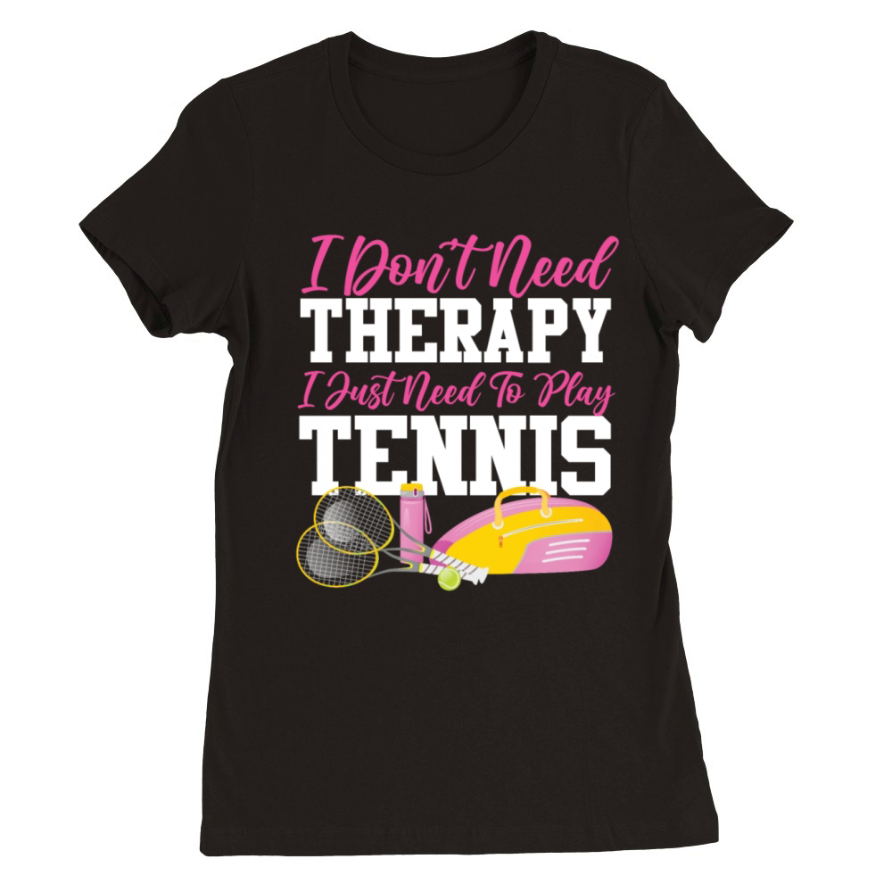 Funny Tennis Player Racket Im Premium Womens Crewneck T-shirt