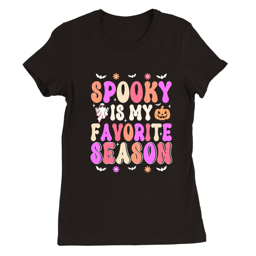 Spooky is my favorite Season Premium Womens Crewneck T-shirt
