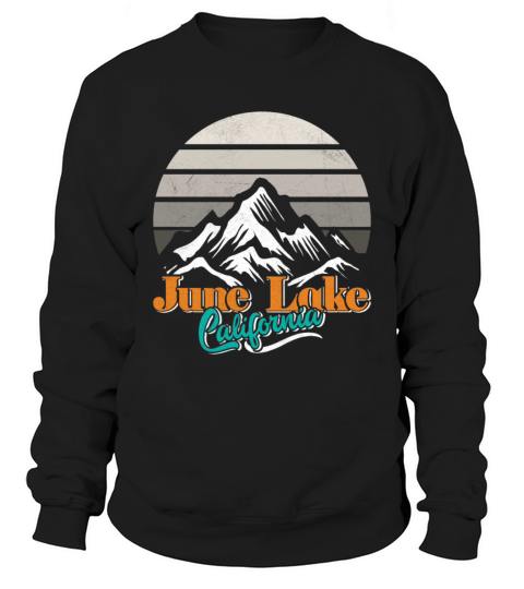JUNE LAKE CALIFORNIA Fan Vintage Nevada June Sweatshirt Unisex