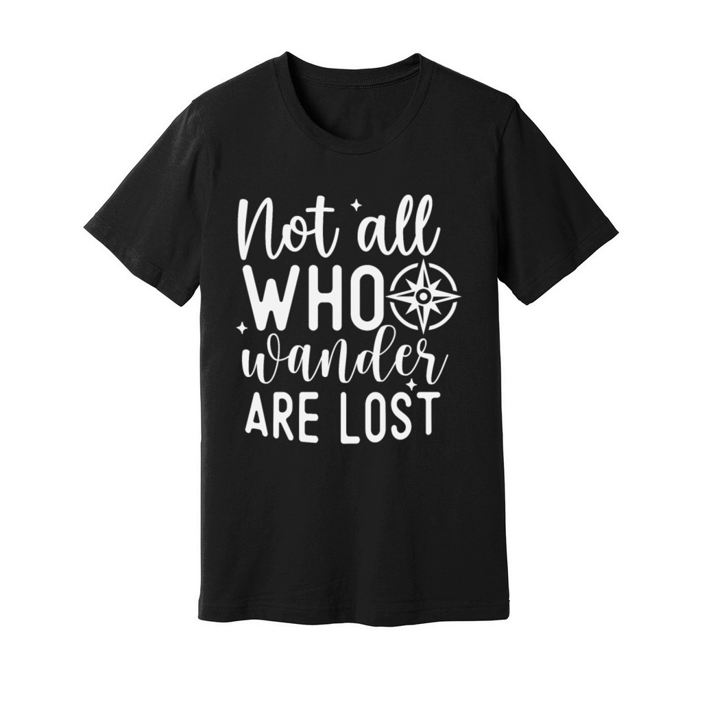 Hiking Compass Not All Who Wander Are Lost Unisex Jersey Tee