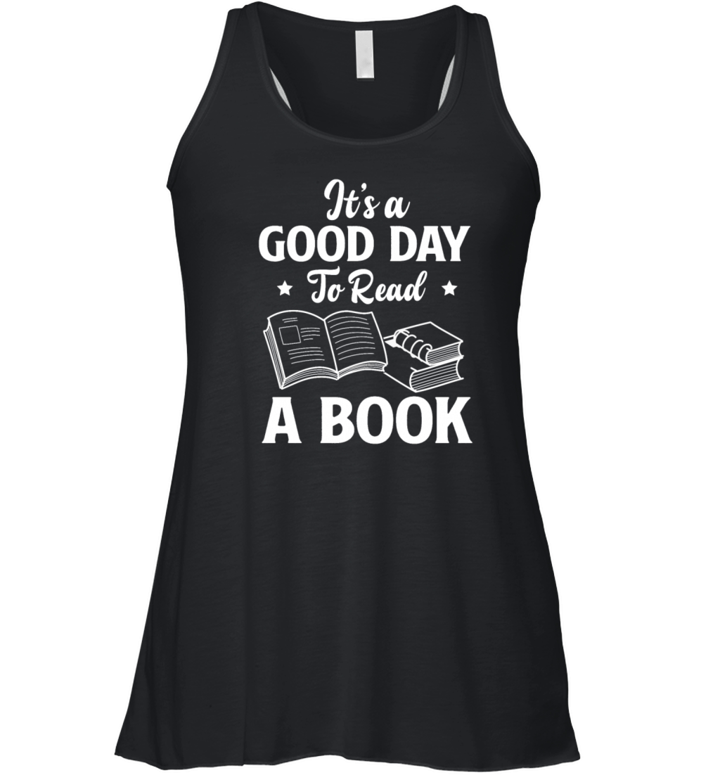 Good Day Book Lover Reader Desing Funny Reading Women's Flowy Tank Top