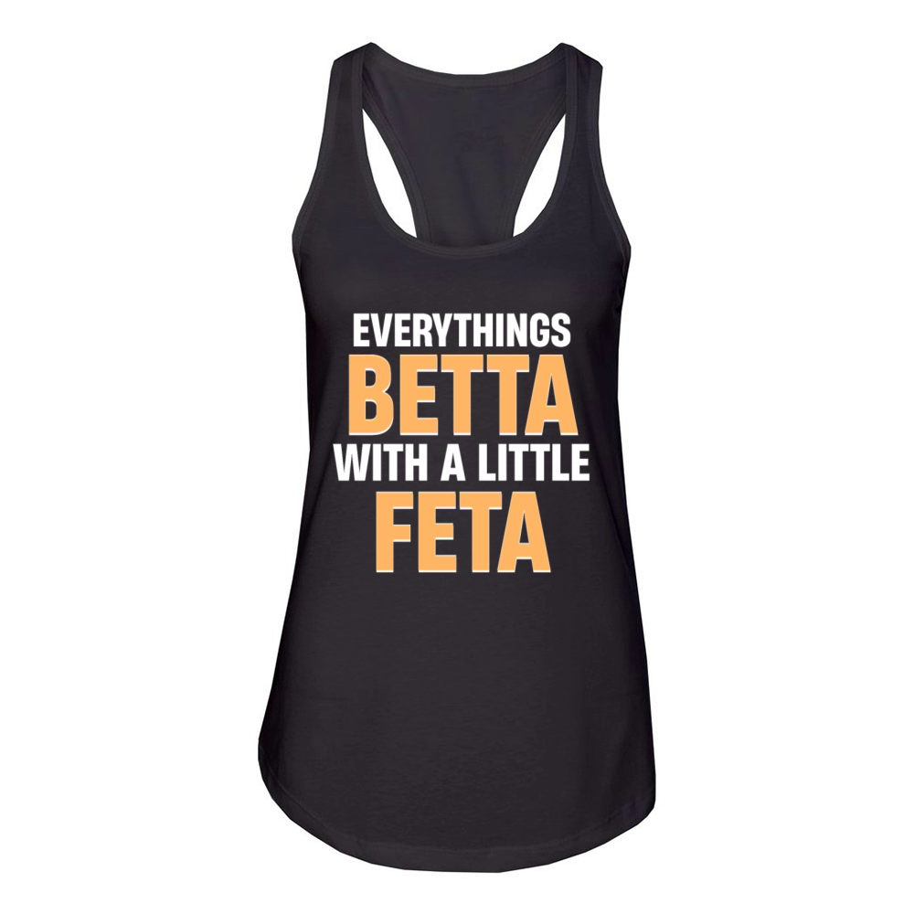 Everythings Betta With A Little Feta Siamese Women's Racerback Tank