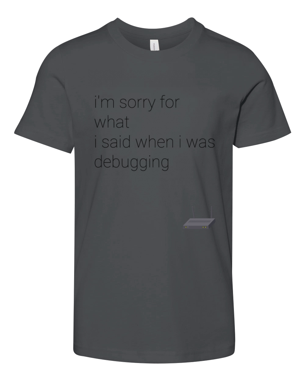 im sorry for what i said when i was debugging Youth Unisex Jersey Tee