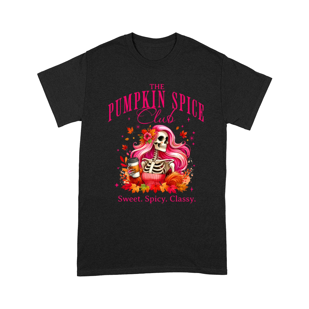 The Pumpkin Spice Club Sweet Spicy Classy Comfort T-shirt