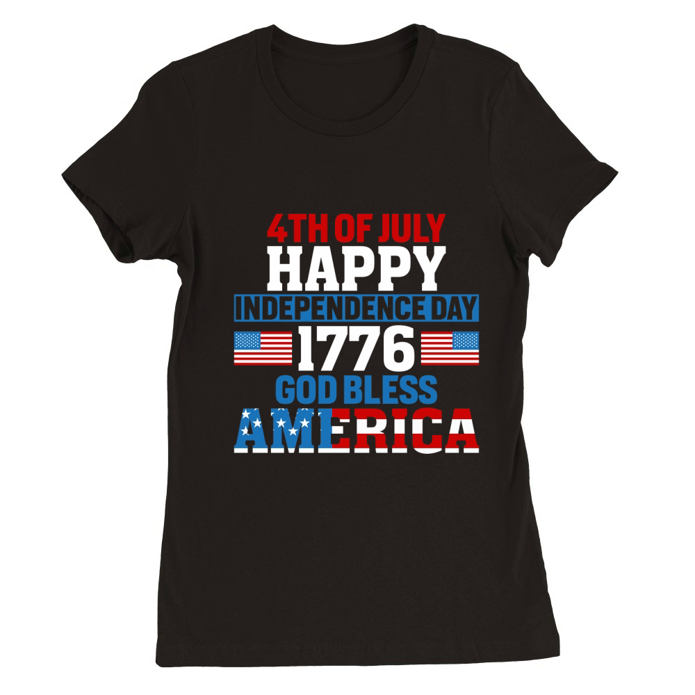 4th of July happy Independence 1776 God Bless America Premium Womens Crewneck T-shirt