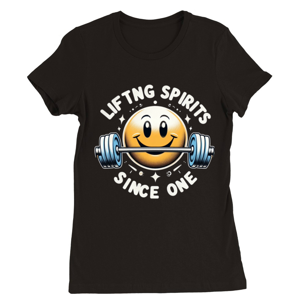 lifting spirits since one Premium Womens Crewneck T-shirt