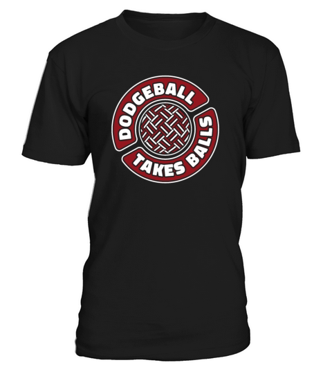 Dodgeball Takes Balls Prisonball Team Game Player T-Shirt Unisex