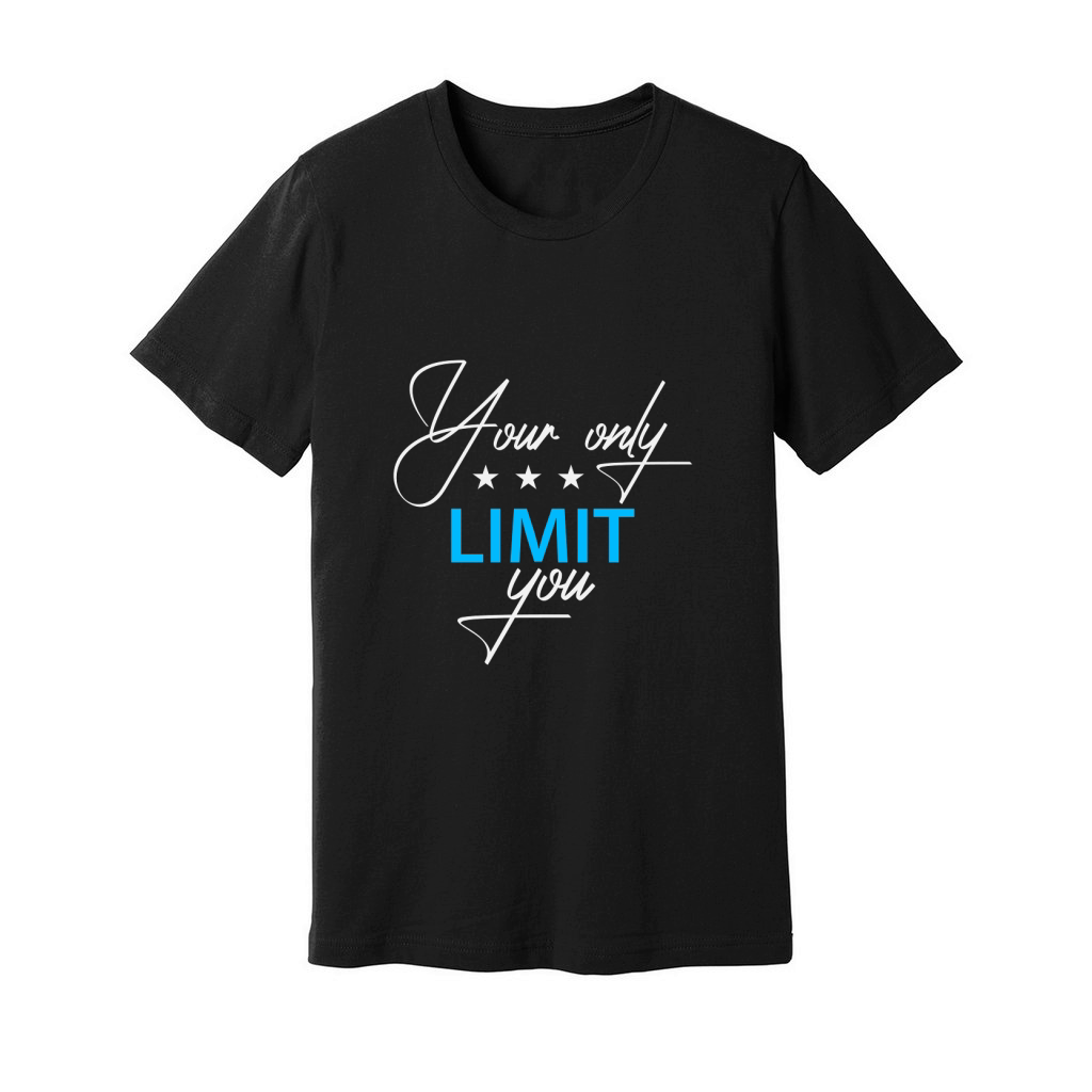 Your only limit is you Unisex Jersey Tee