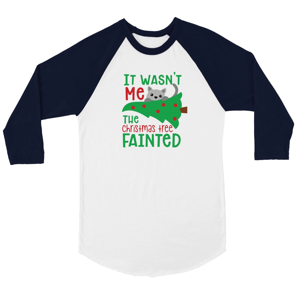 It wasnt me the cheistmas tree fainted Unisex ¾ sleeve Raglan T-shirt