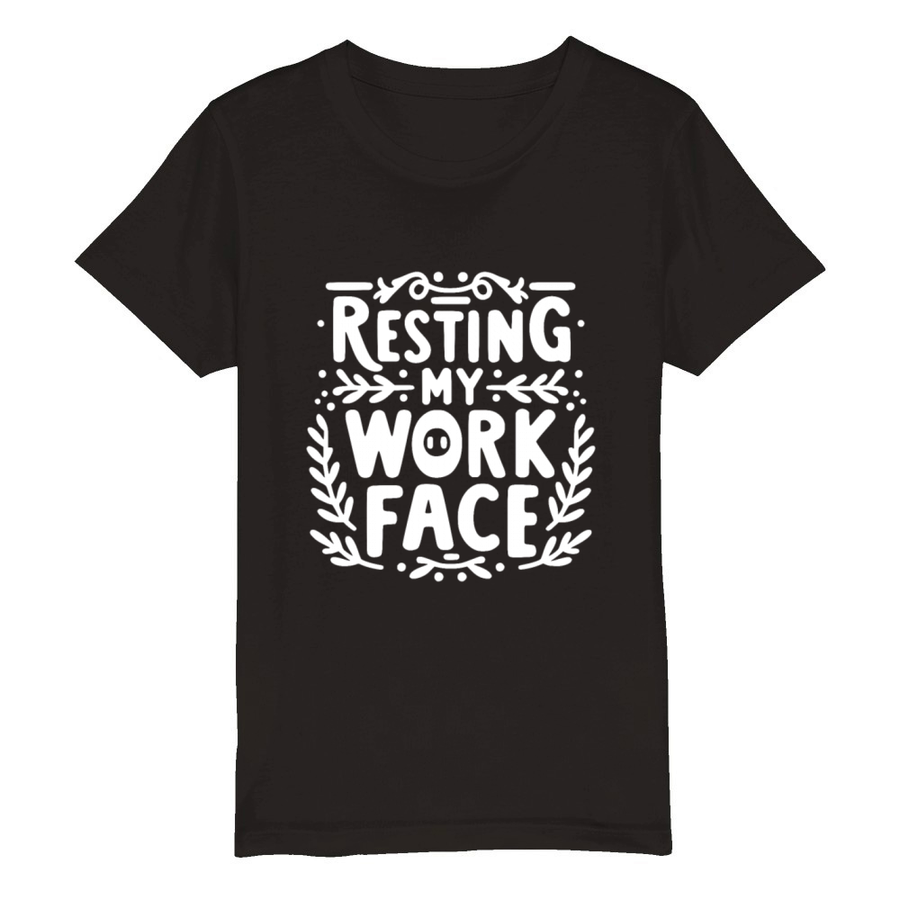 Resting My Work Face Organic Kids Crewneck T-shirt