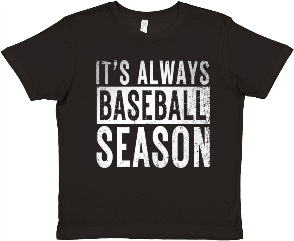 Its Always Baseball Season Baseball Home Plate Dr Premium Kids Crewneck T-shirt