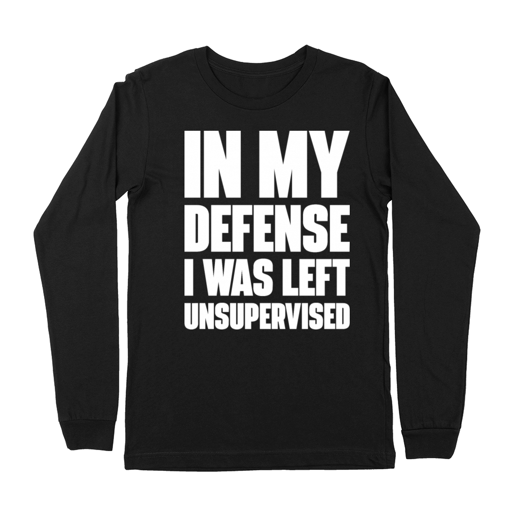 I Was Left Unsupervised White Funny Premium Long Sleeve