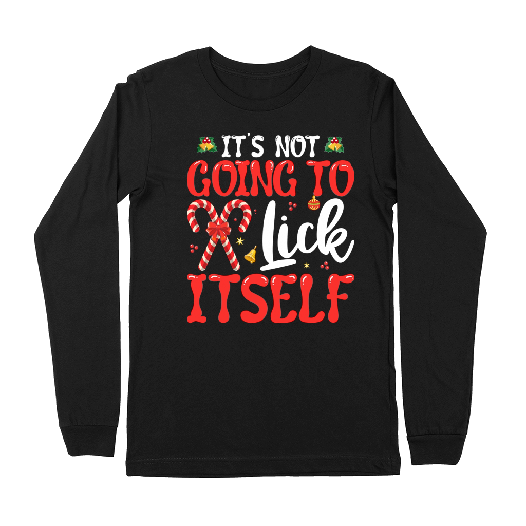 its not going to lick itself Premium Long Sleeve