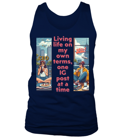 Living life on my own terms Tank Top Unisex
