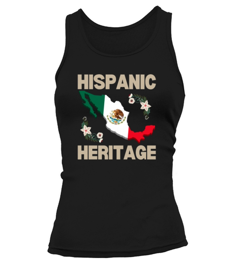 Hispanic heritage mexicans Tank top Woman