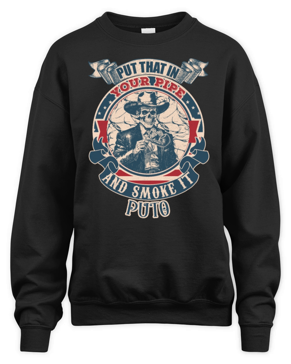 Put that in your pipe and smoke it Puto vintage Unisex Premium Crewneck Sweatshirt