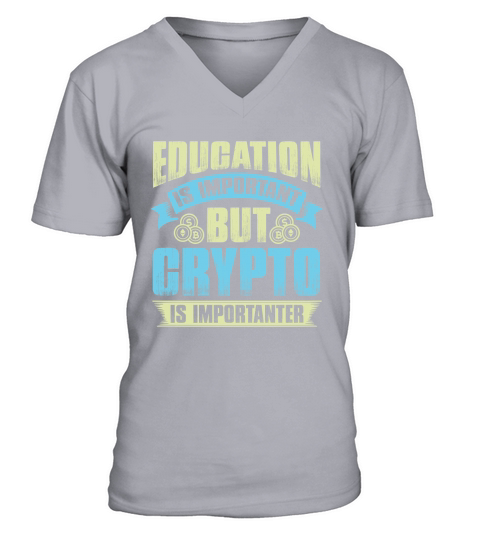 Education is important but crypto is importanter V-Neck T-shirt
