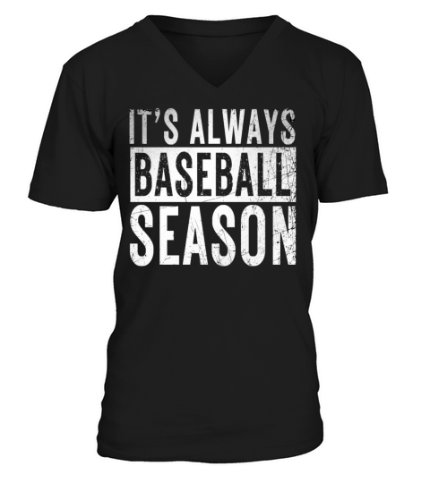 Its Always Baseball Season Baseball Home Plate Dr V-Neck T-shirt