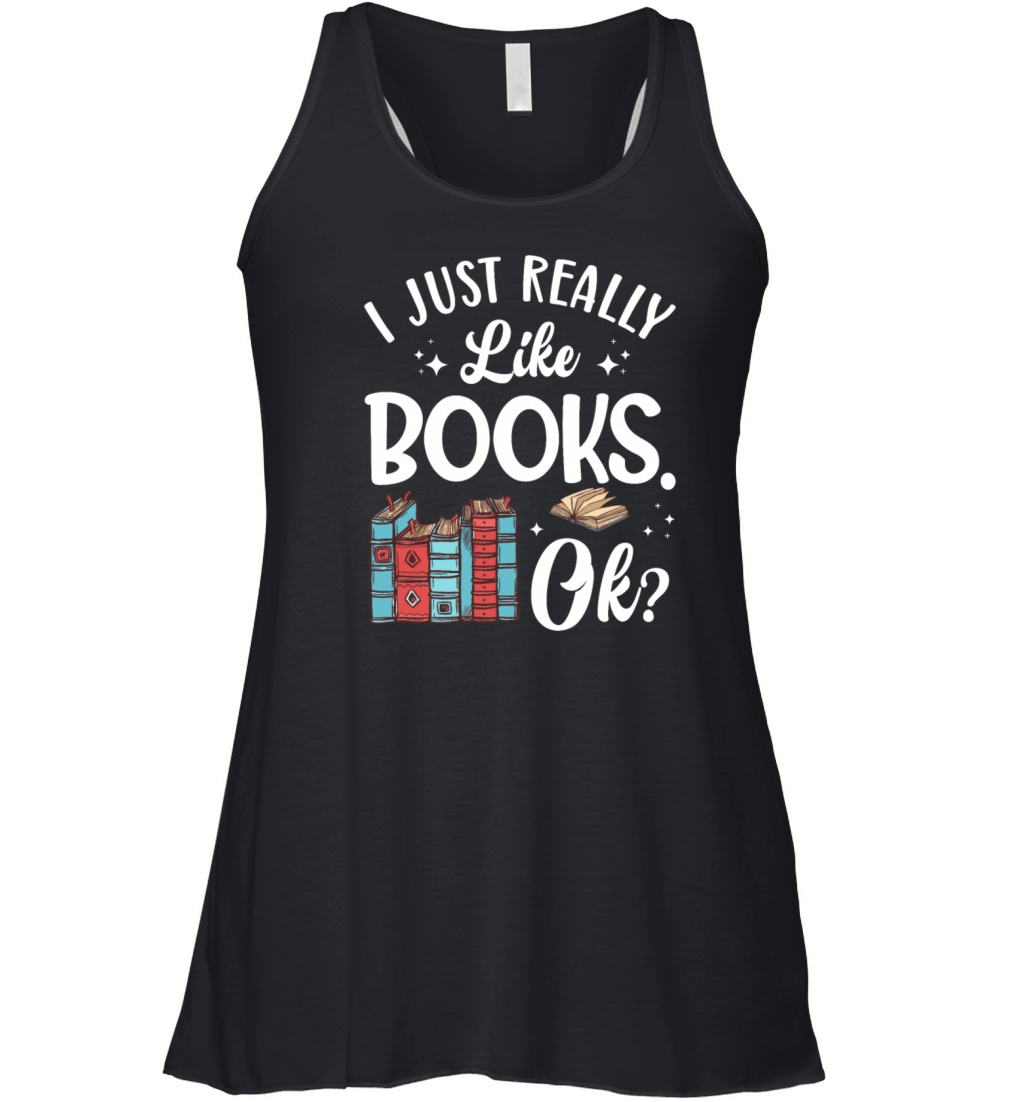 Really Like Book Lover Reader Desing Funny Reading Women's Flowy Tank Top