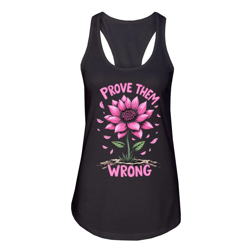Prove Them Wrong - Motivational Quote Women's Racerback Tank