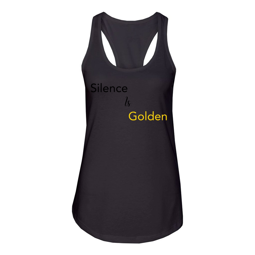 Silence is Golden Black Women's Racerback Tank