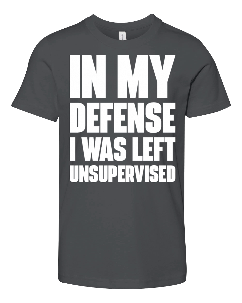 I Was Left Unsupervised White Funny Youth Unisex Jersey Tee