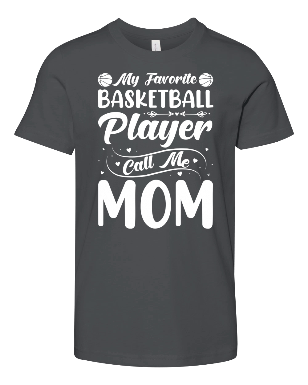 My Favorite Basketball Player Calls Me Mom (2) Youth Unisex Jersey Tee