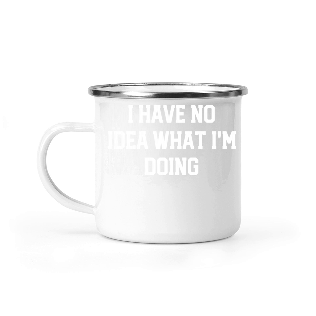 i have no idea what im doing Camping Mug