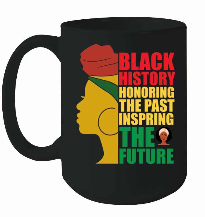 black history honoring the past inspring the futur Ceramic Mug