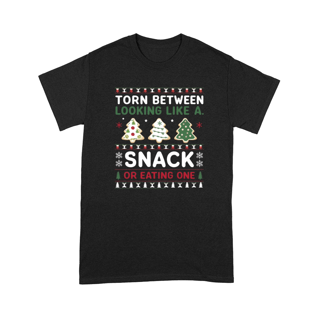 Torn Between Looking Like A Snack Or Eating one Christmas Comfort T-shirt