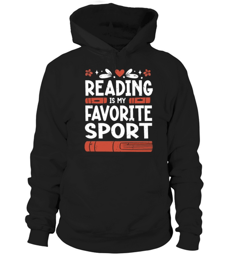 Reading Is My Favorite Sport Bookworm Hoodie Unisex
