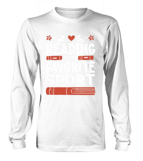 Reading Is My Favorite Sport Bookworm Long sleeved Unisex