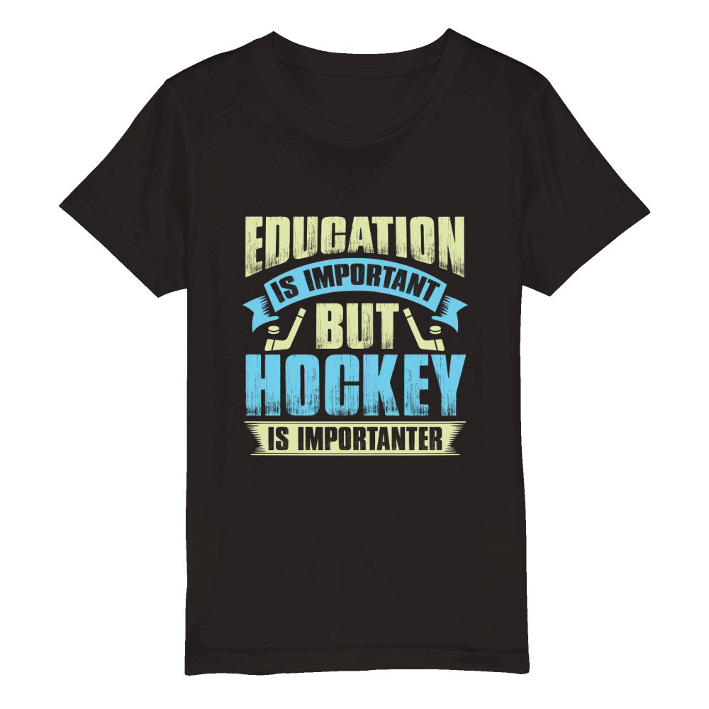 Education is important but hockey is importanter Organic Kids Crewneck T-shirt