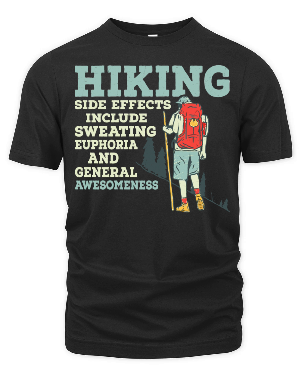 Hiking Side Effects Include Sweating Mountain Hike Organic Unisex T-shirt