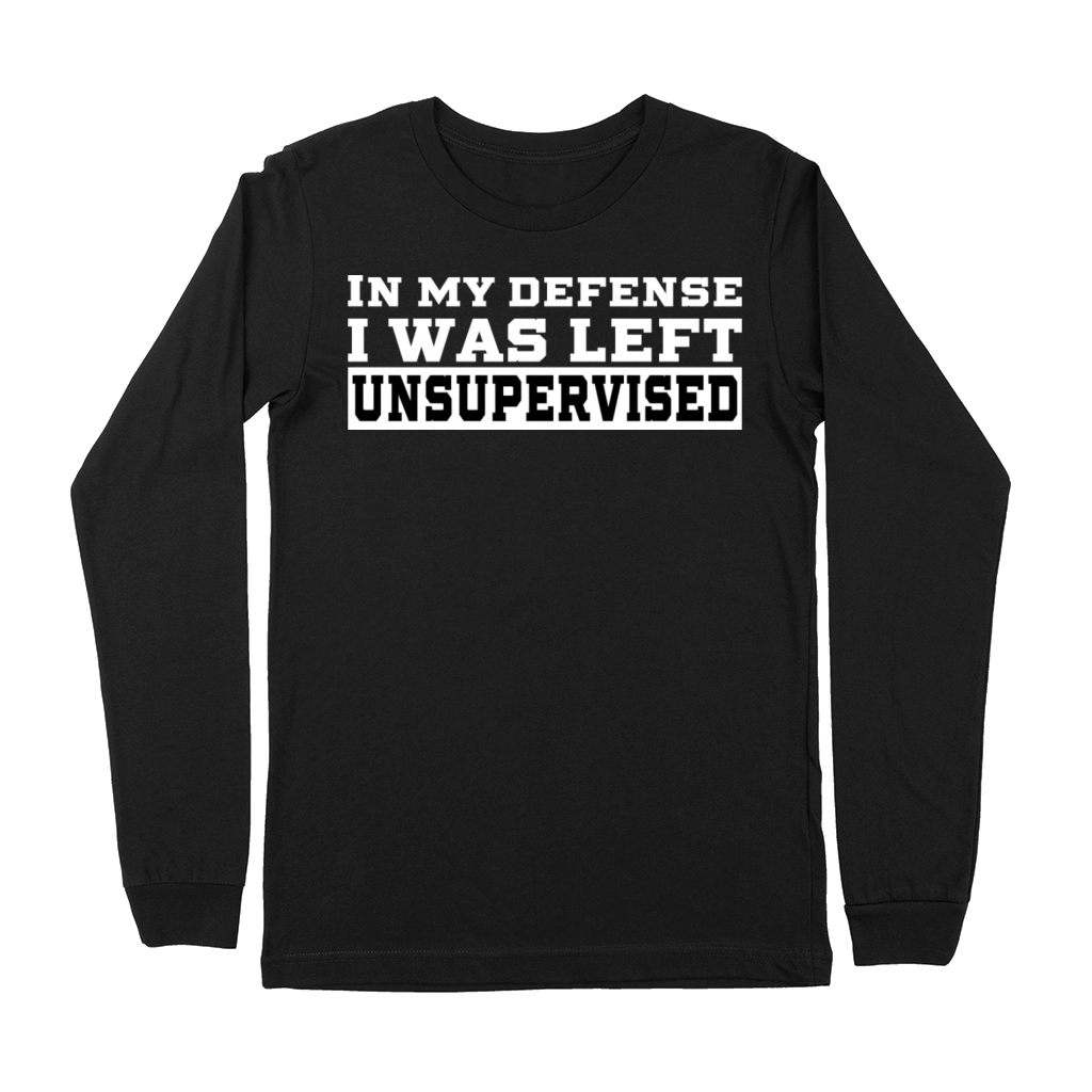 Funny Unsupervised Defense Quote Premium Long Sleeve