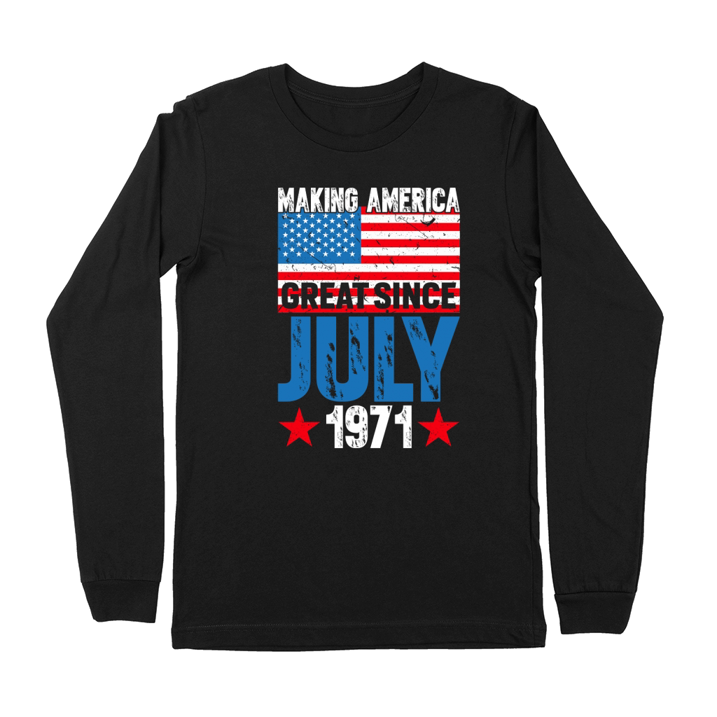 Making America great since July 1971 Premium Long Sleeve
