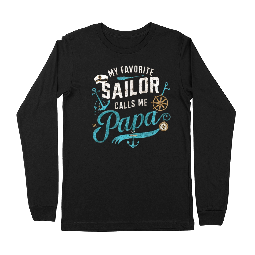 My favorite sailor calls me papa Premium Long Sleeve