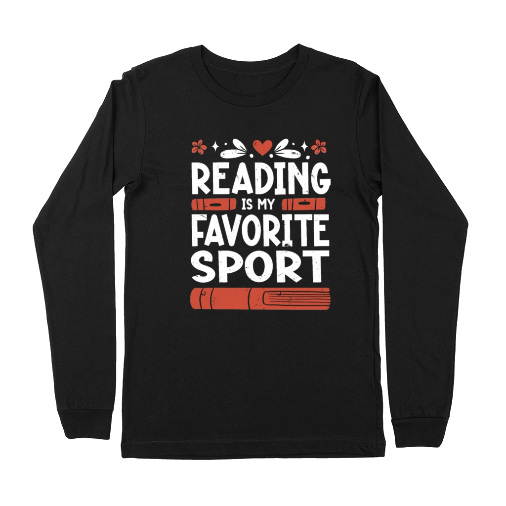 Reading Is My Favorite Sport Bookworm Premium Long Sleeve