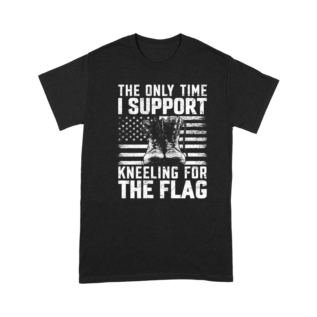 the only time i support kneeling for the flag Premium T-shirt