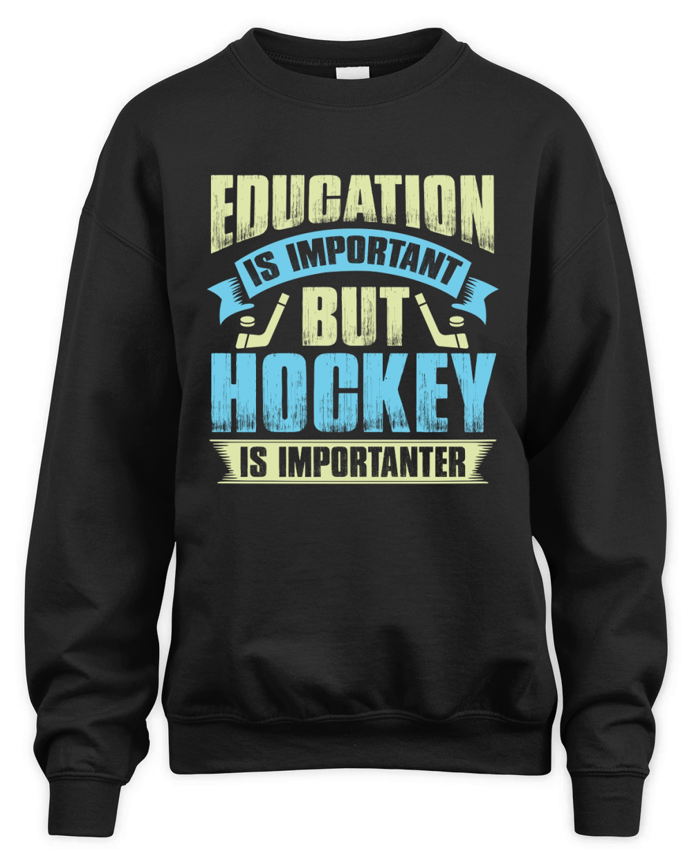 Education is important but hockey is importanter Unisex Premium Crewneck Sweatshirt