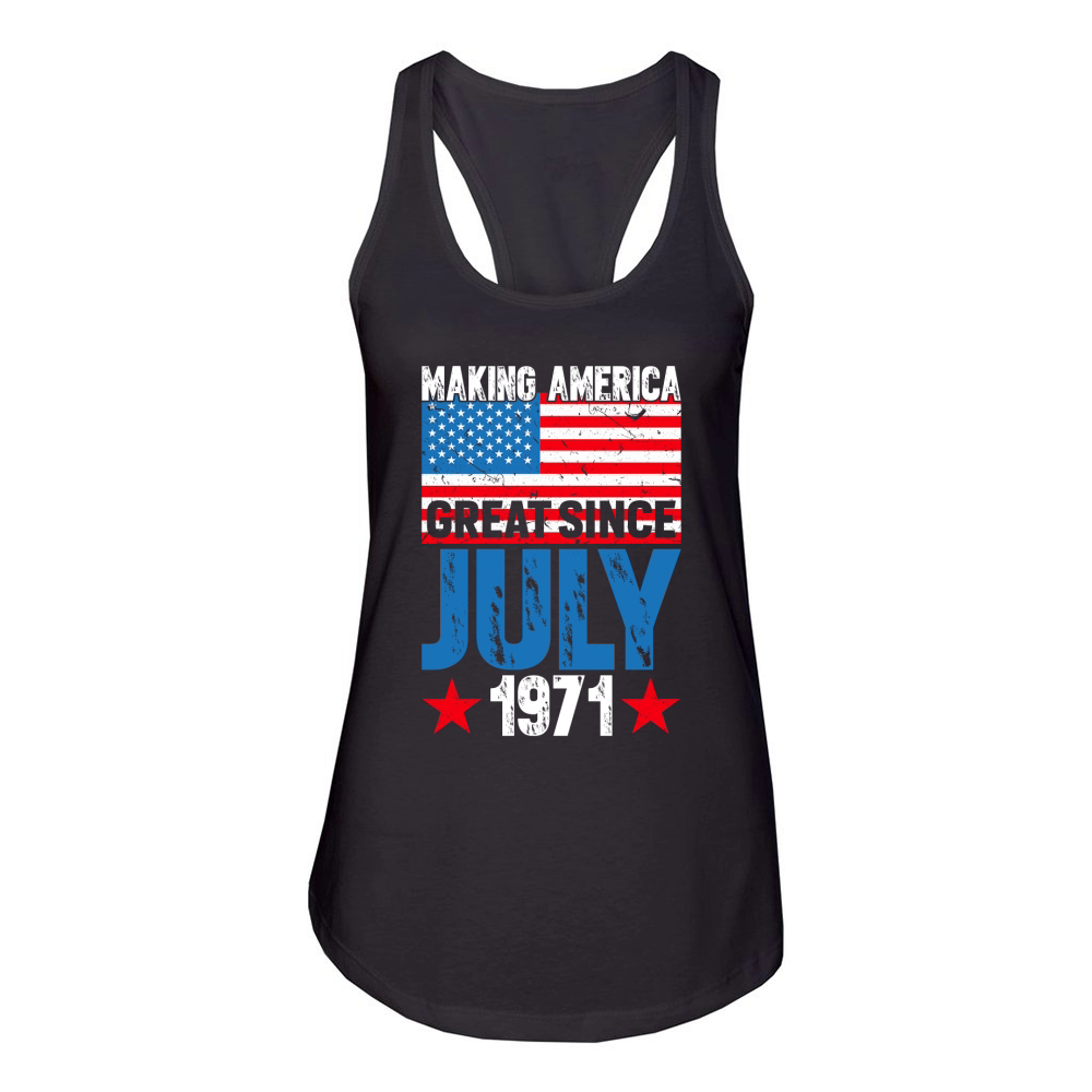 Making America great since July 1971 Women's Racerback Tank