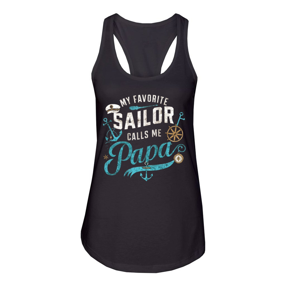My favorite sailor calls me papa Women's Racerback Tank