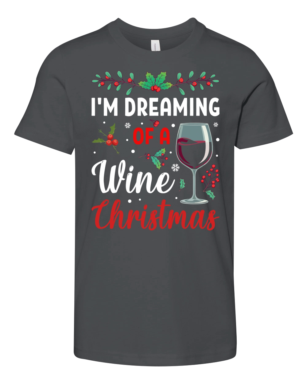 im dreaming of a wine christmas Youth Unisex Jersey Tee