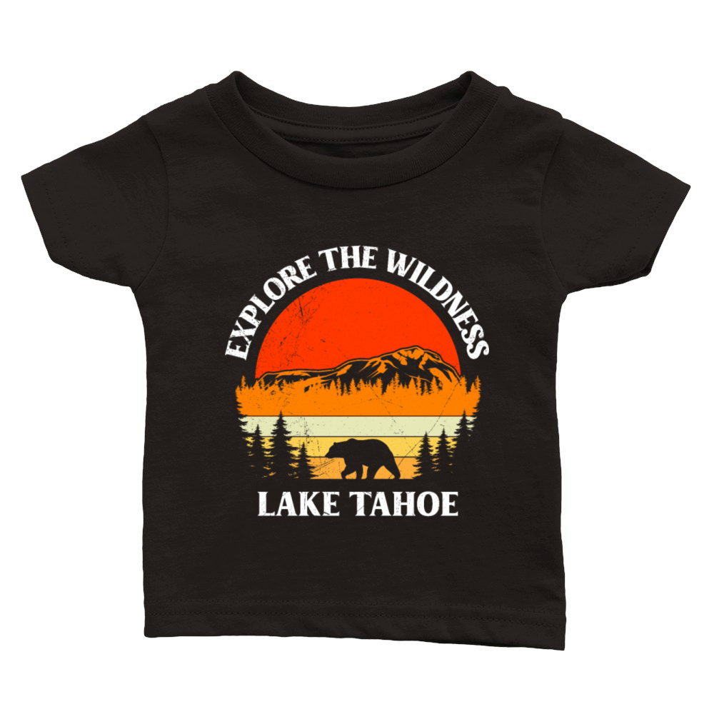 California EXPLORE THE WILDERNESS LAKE TAHOE Classic Baby Crewneck T-shirt