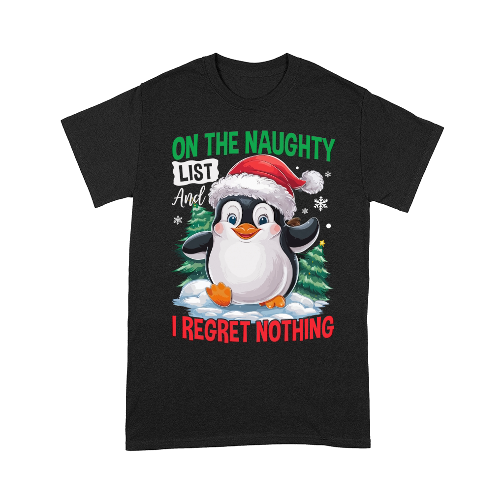 On The Naughty List And I Regret Nothing 02 Comfort T-shirt