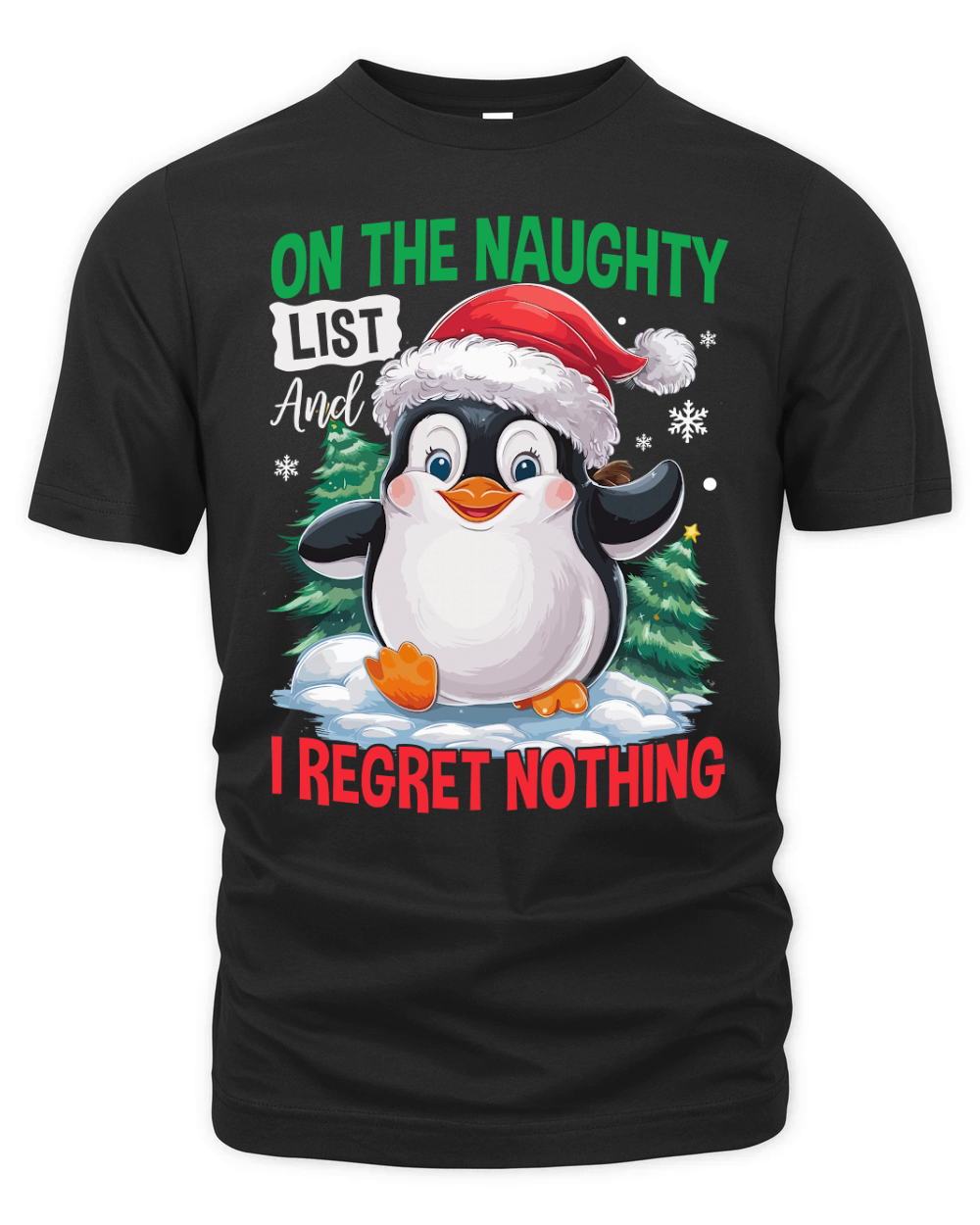 On The Naughty List And I Regret Nothing 02 Organic Unisex T-shirt