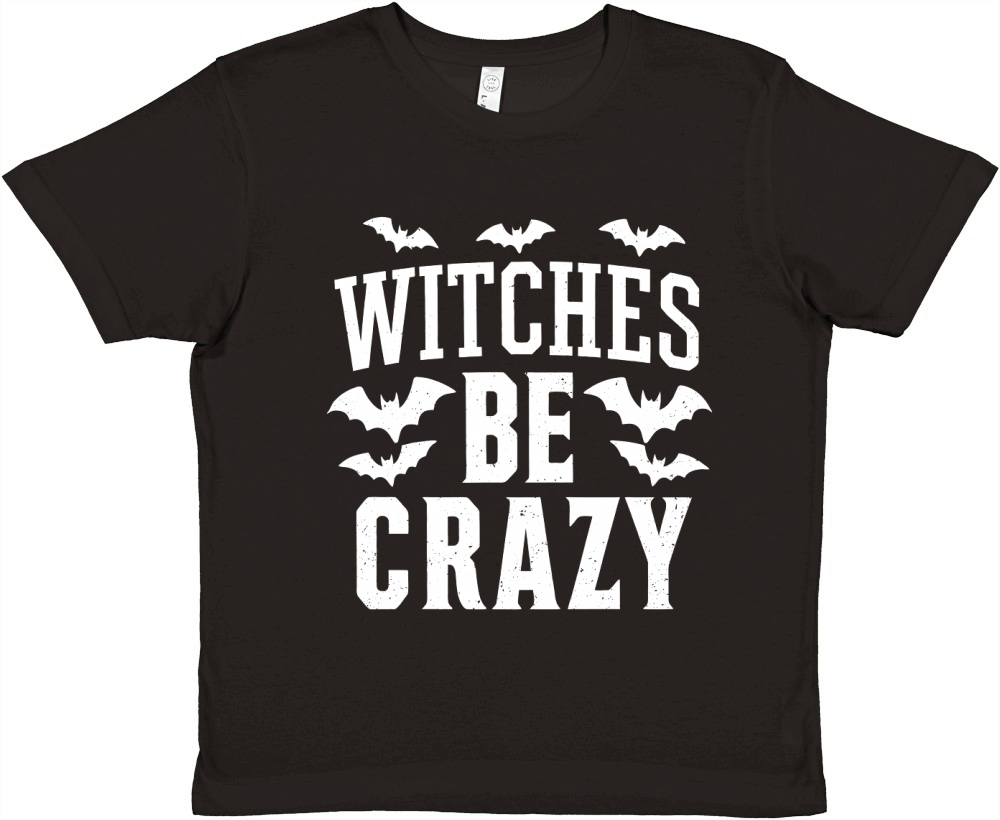 Witches be crazy Premium Kids Crewneck T-shirt